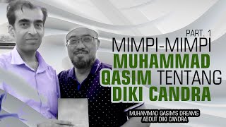 Part 1. Mimpi-mimpi Muhammad Qasim tentang Diki Candra || GAZAtv