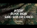 İntizar Büyük Insan şarkı Sözleri Lyrics
