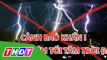 Thực hư thông tin "tối trời tối đất 7 ngày 7 đêm" | THDT