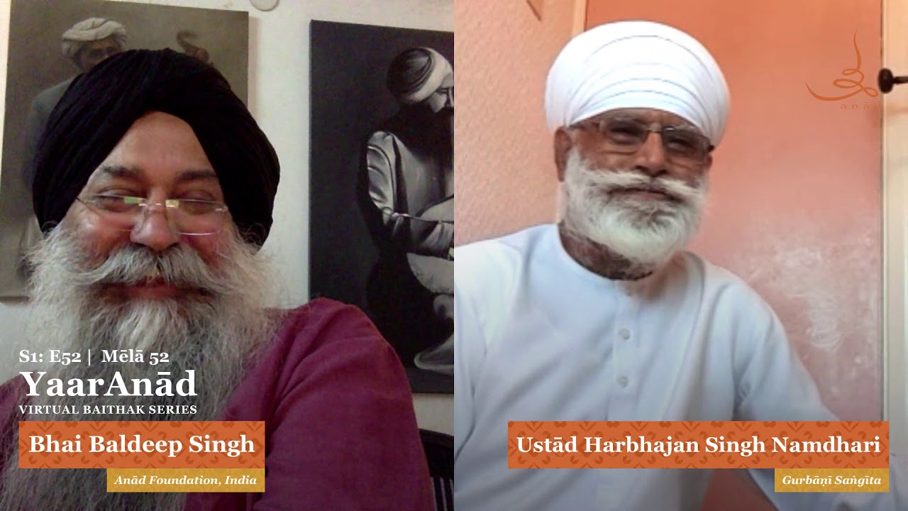 YaarAnād Virtual Baithak Mēlā S1: E52 with Ustād Harbhajan Singh Namdhari