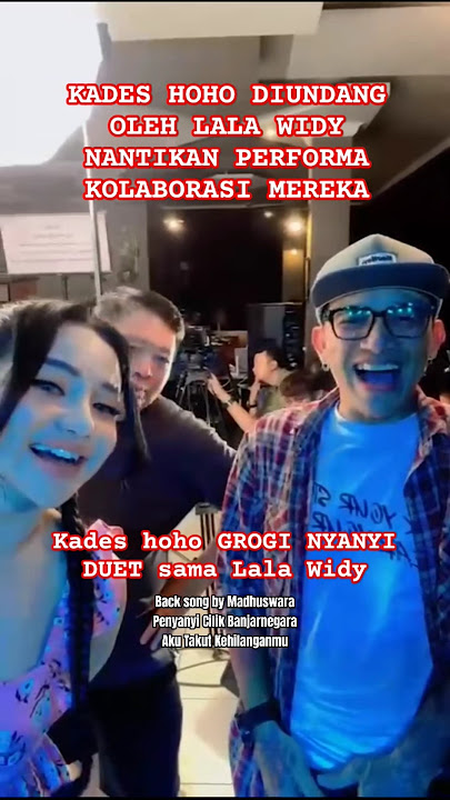 KADES HOHO DIUNDANG LALA WIDY, NANTIKAN DUET MEREKA. #shorts