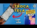 Como Trocar Tela e Tampa Traseira do Samsung A10/SM-A105M Tela Quebrada Passo a Passo