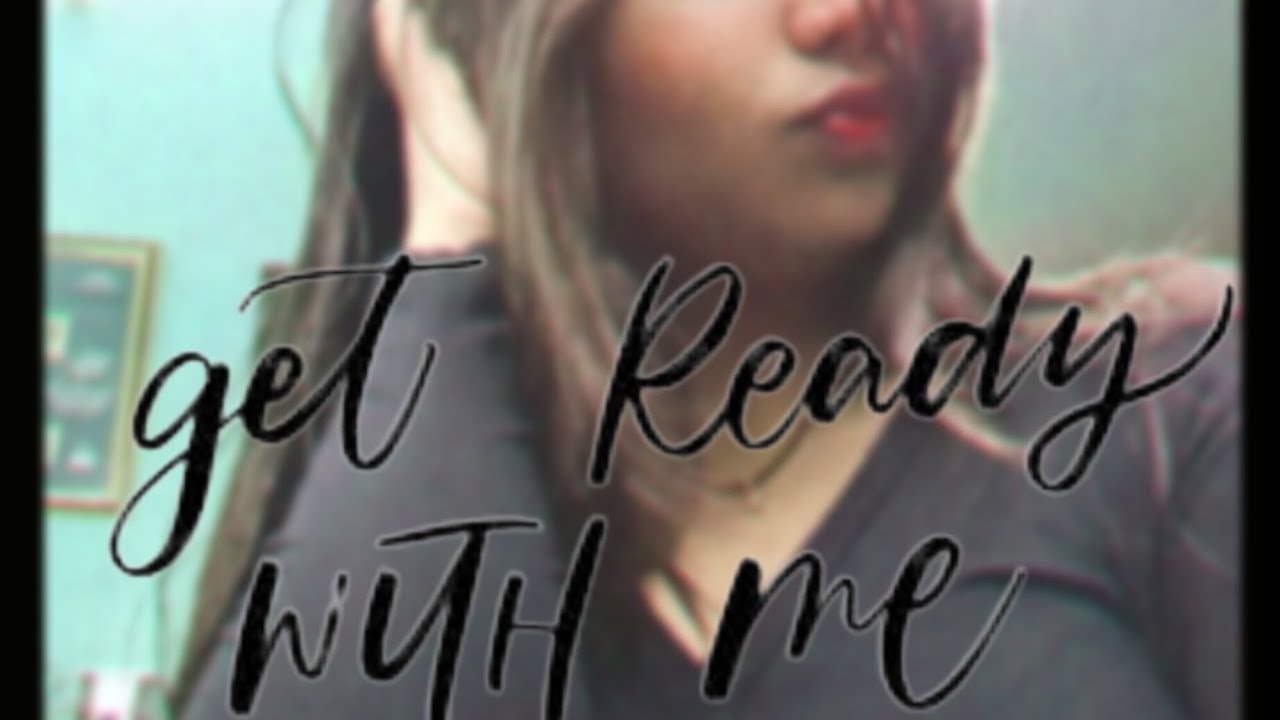 Get ready with me 😉♥️ - YouTube