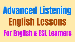 Advanced Listening English Lessons For English and ESL Learners ★ Learn English While Sleeping ✔