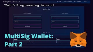 How to build an ethereum dapp: Multisig walet part 2: