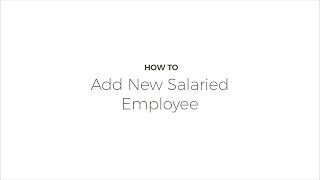 How To Add New Salaried Employee