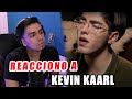 Reaccionando a Kevin Kaarl por Primera Vez