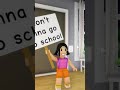 Mama Mama I Dont Wanna Go To School DORA Roblox Meme TikTok Trend Shorts Mama Mama I Dont Wanna Go To School DORA Roblox Meme TikTok Trend Shorts