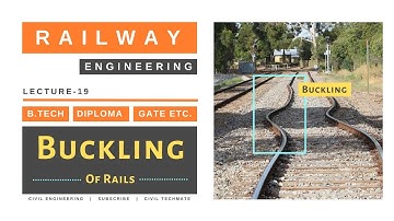 Buckling of Rails | Lecture - 19 | Railway Engineering | RBT SSC JE GATE UPSC