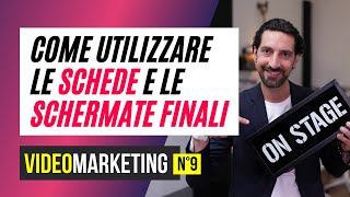 VIDEO MARKETING: Come Utilizzare Le Schede e Schermate Finali per i Video su YouTube