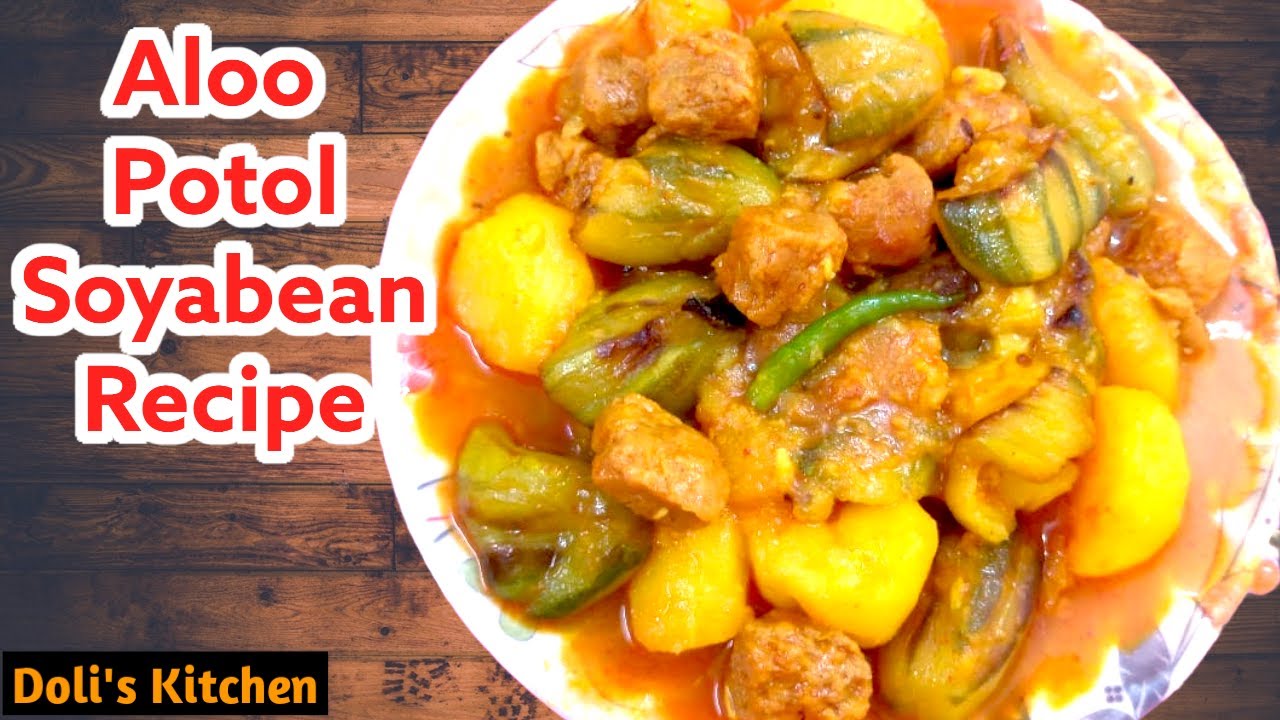 Aloo Potol Soybean Recipe I Sabhi Recipe I Bengali style Sabji I Aloo