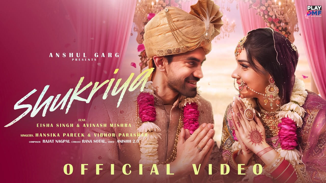 Download SHUKRIYA - Eisha Singh & Avinash Mishra | Hansika Pareek & Vibhor Parashar | Rajat | Rana | Anshul MP3