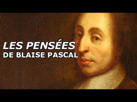 Blaise Pascal : Pensées