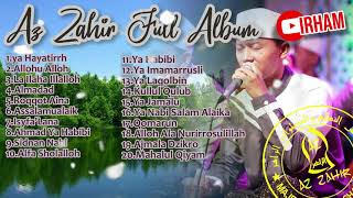 AZZAHIR FUL ALBUM YA HAYATIRRUH | SHOLAWAT POPULER TERBARU 2022 | ZAHIRMANIA