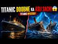 Titanic Doobne Ka Asli Sach! 😱 | Titanic Mystery