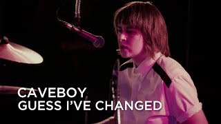 Caveboy | Guess I've Changed | CBC Music