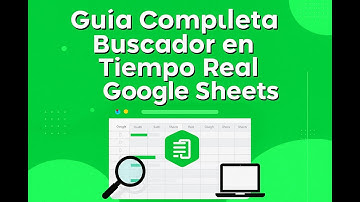 Guía Completa: Buscador en Tiempo Real en Google Sheets