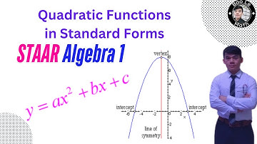 Key Features of Quadratic Functions in Standard Forms Explained | STAAR Algebra 1 Prep