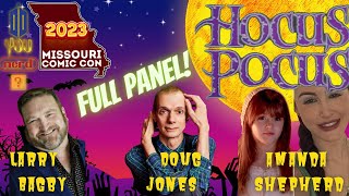Missouri Comic Con 2023 -- Hocus Pocus Panel -- Doug Jones / Larry Bagby / Amanda Shepherd