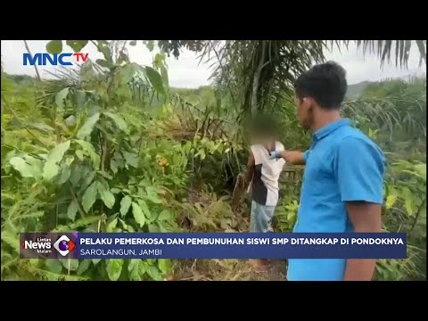 Tega! Siswi SMP Diperkosa dan Dibunuh di Jambi, Pelaku Ditangkap Polisi #LintasiNewsMalam 09/03