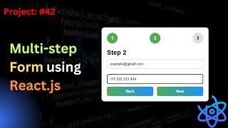 Project #42: Create Multi Step  Form Using React JS