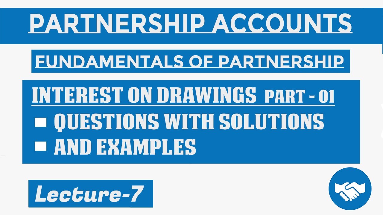 Interest on Drawings Fundamentals of Partnership Class 12 Lecture7