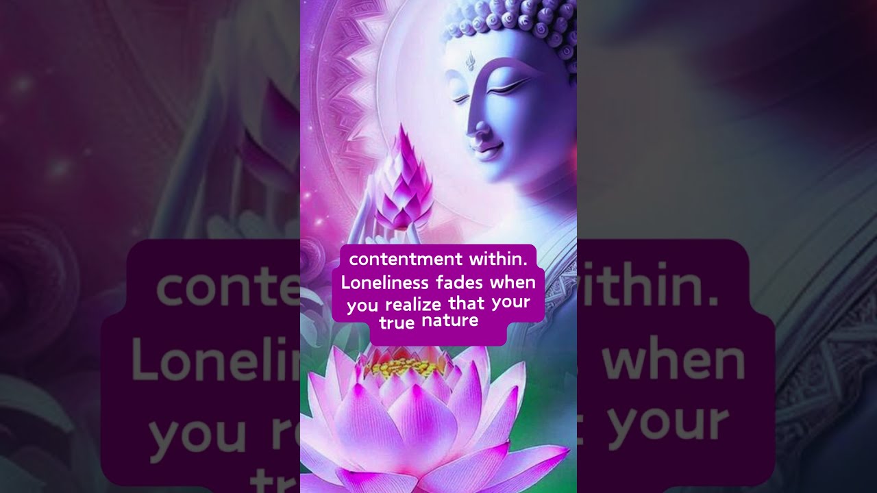 Solitude And Loneliness In Buddhism