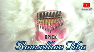 RAMADHAN TIBA - Opick (Kalimba Cover With Tabs) |& Lirik Lengkap + Not Angka
