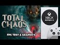 Total Chaos Xbox Series S™ Teste de Frame Rate