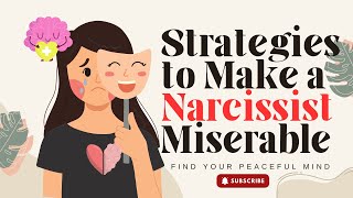 13 Strategies to Make a Narcissist Miserable | Unleash Your Power | Narcissist Personality Disorder