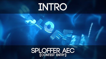 Intro | Sploffer AEC | by ReconFX [Contest Entry]