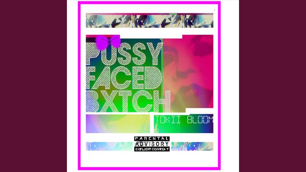 Pussy Face Bxtch Youtube