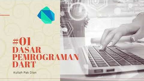[DART] #01 Dasar Pemrograman Dart (video revisi)