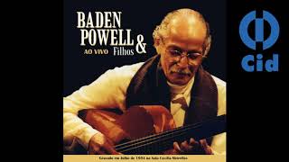 Baden Powell &amp; Filhos - Naquele tempo - GRAVADORA CID