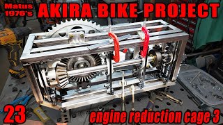 Akira Bike Project  23  engine reduction cage  part 3