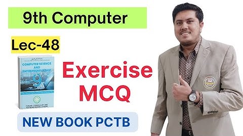 Exercise MCQ Chapter 4 | Class 9th Computer New Book 2025 | PCTB | Chapter 4 Class 9 Computer 
