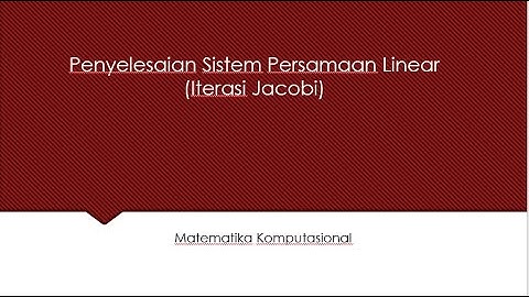 Penjelasan Iterasi Jacobi