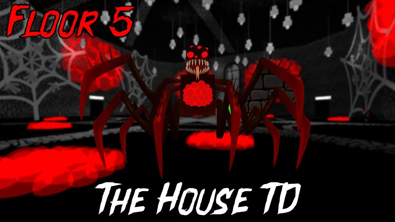 CH1] THE HOUSE TD - Roblox