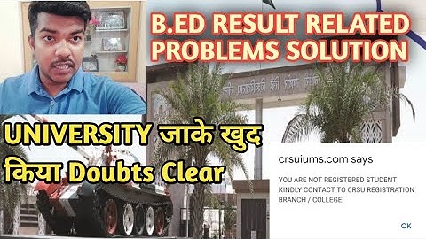 crsu b.ed related result problem Solution