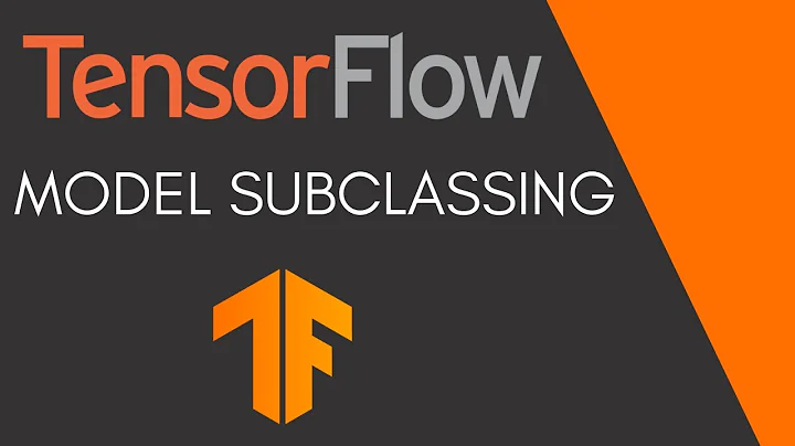 TensorFlow Tutorial 8 - Model Subclassing with Keras