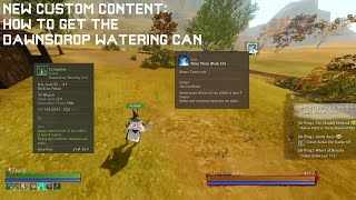 Archeage Classic | How to obtain the new dawnsdrop watering can Archeage Classic | How to obtain the new dawnsdrop watering can
