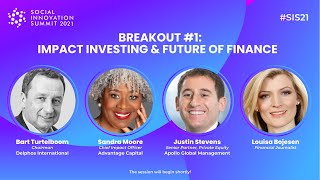 Social Innovation Summit 2021 | Impact Investing & Future of Finance