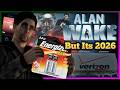 Alan Wake But Its 2026 