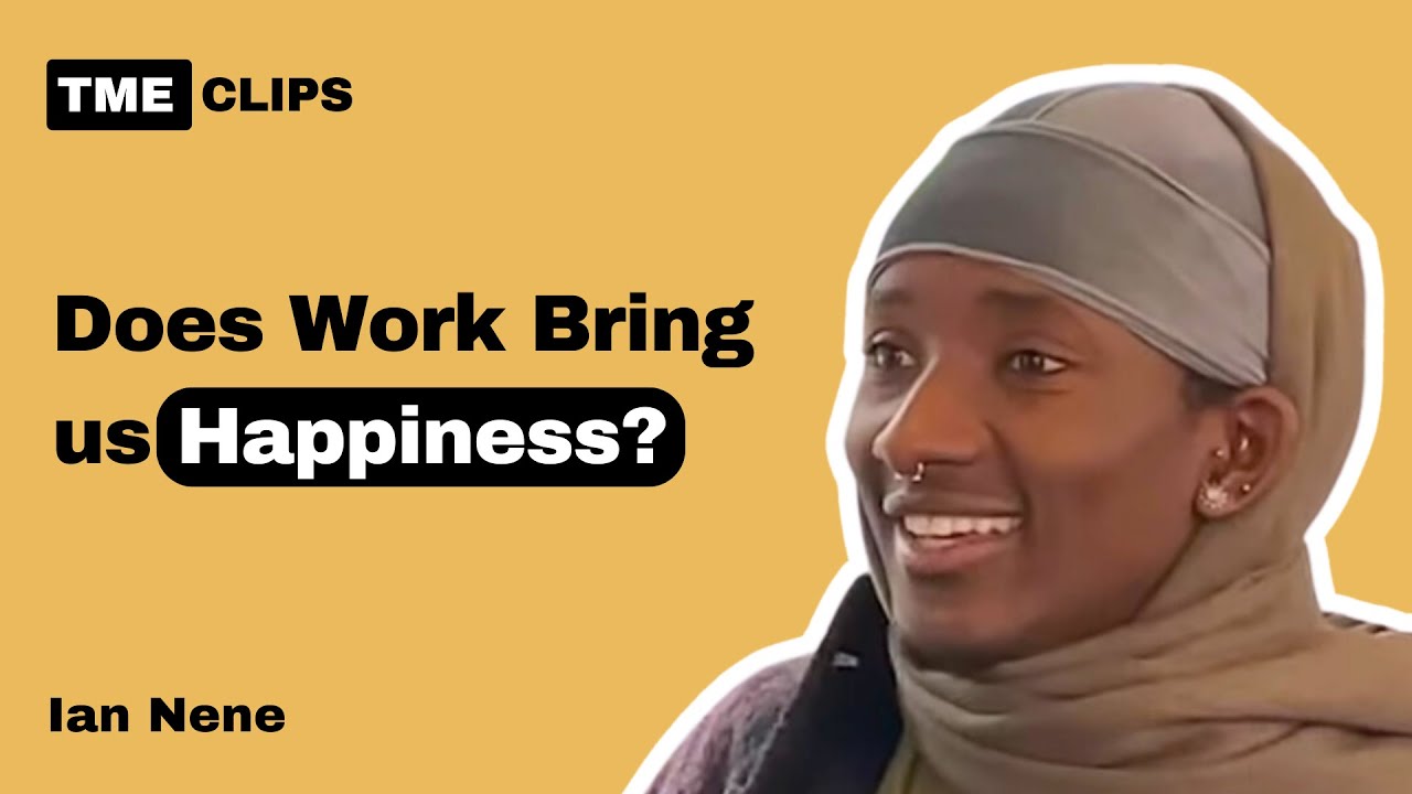 Приносит ли нам работа счастье? - Иэн Нене | TME Clips