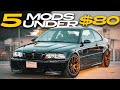 TOP 5 MODS FOR YOU E46 BMW M3 UNDER $80!