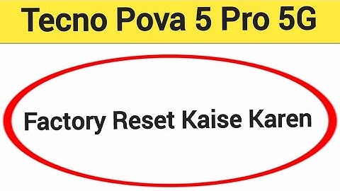 How to reset without data loss, Tecno  Pova 5 Pro 5G me reset kaise karen Bina data loss