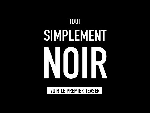 TOUT SIMPLEMENT NOIR - Teaser [VF]