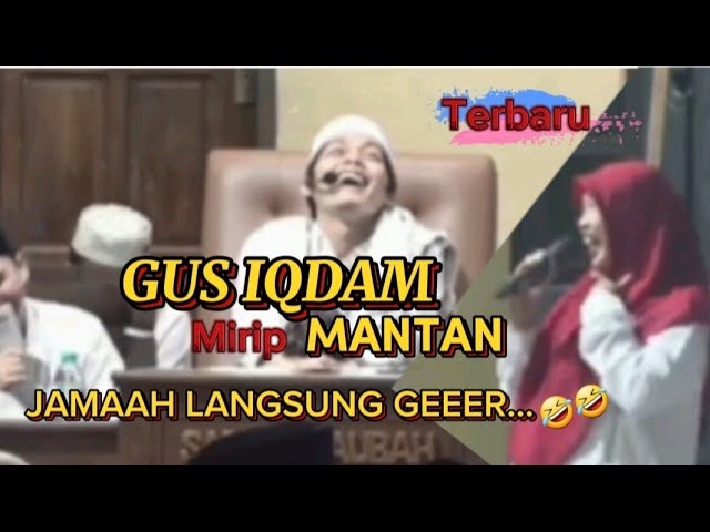 GUS IQDAM mirip mantan mbak anik jamaah langsung geeer....!!! class=