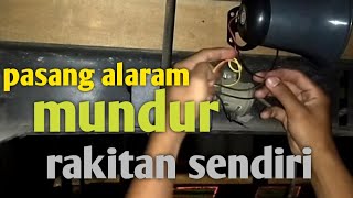cara membuat  alaram mundur dengan lagu mp3 rakitan sendiri ala dongfengspeed