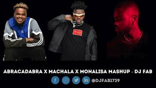 Abracadabra X Machala X MONALISA   DJ Fab